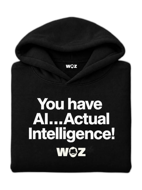 you-have-ai-actual-intelligence-woz-hoodie-black