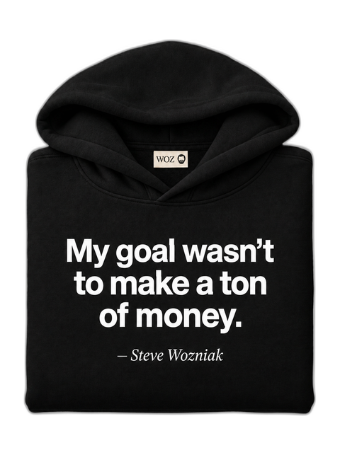 my-goal-wasnt-to-make-a-ton-of-money-woz-hoodie-black
