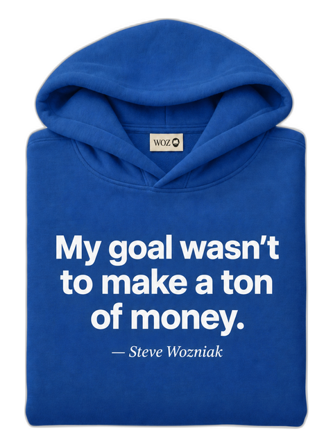 my-goal-wasnt-to-make-a-ton-of-money-woz-hoodie-royal