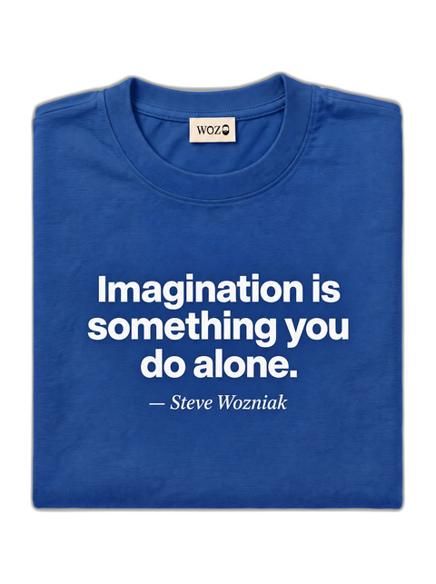 imagination-is-something-you-do-alone-woz-tee-royal