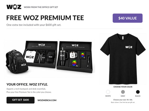 FREE WOZ Premium Tee, $40 value, included with the $600 Work From the Office Gift Set. Choose White, Gray or Black, sizes XS–3XL. Black tee shown.