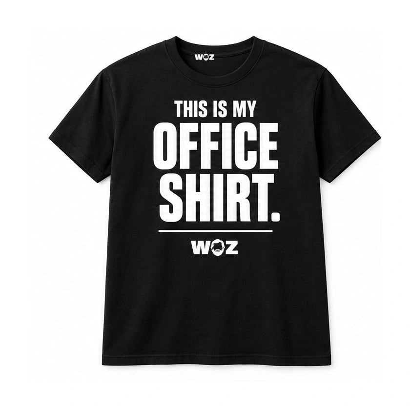 Black WOZ T-shirt with white front design reading: This is my office shirt.
