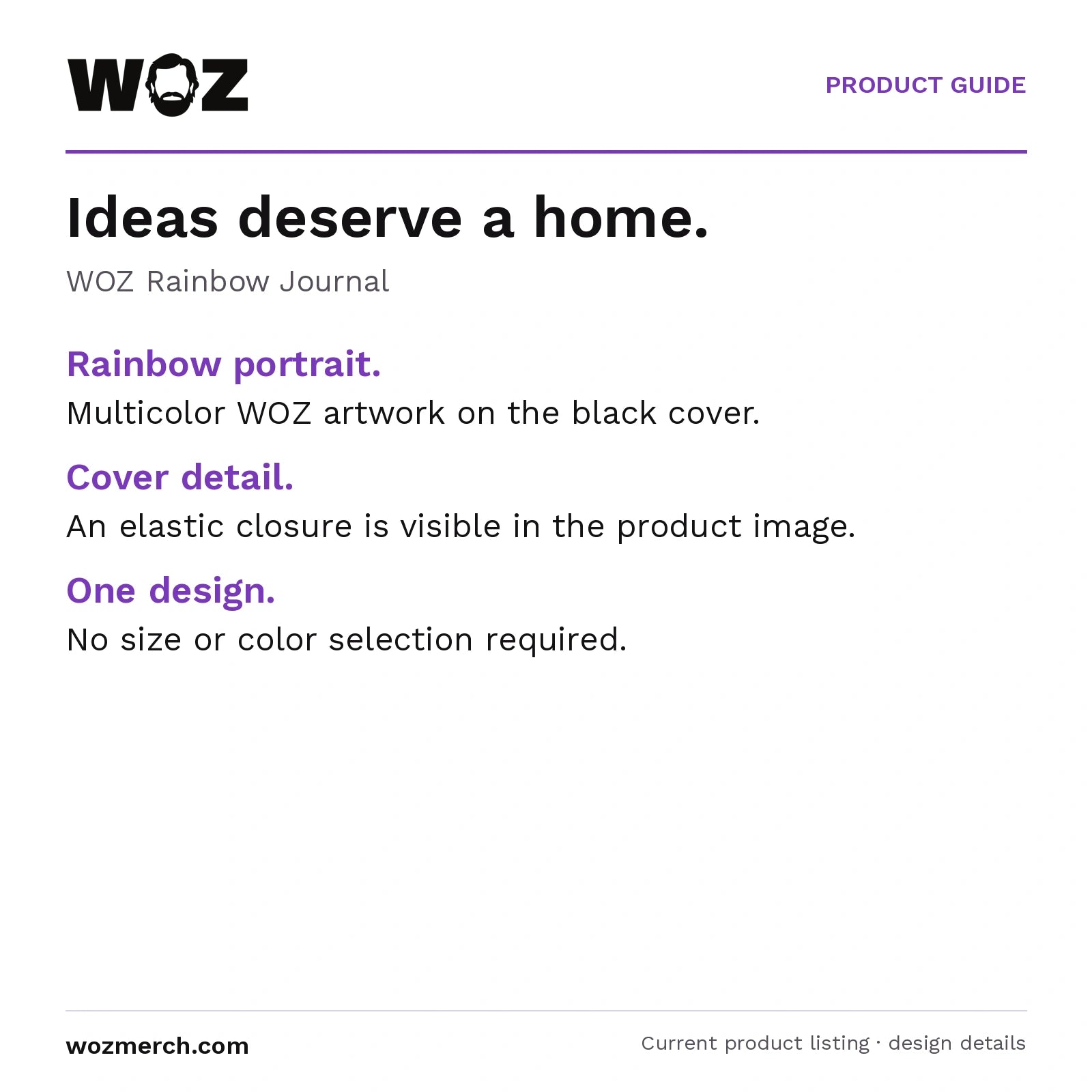 WOZ Rainbow Journal — Ideas deserve a home.. WOZ Rainbow Journal. Rainbow portrait.: Multicolour WOZ artwork on the black cover.. Cover detail.: An elastic closure is visible in the product image.. One design.: No size or colour selection required.