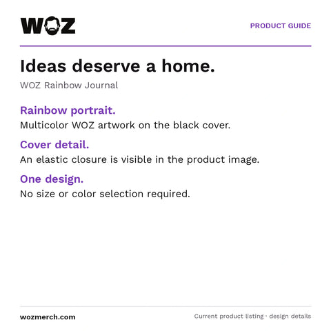 WOZ Rainbow Journal — Ideas deserve a home.. WOZ Rainbow Journal. Rainbow portrait.: Multicolour WOZ artwork on the black cover.. Cover detail.: An elastic closure is visible in the product image.. One design.: No size or colour selection required.